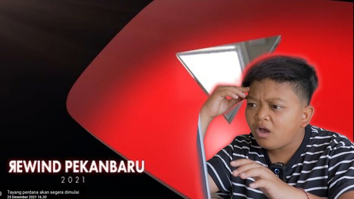 REACTION YOUTUBE REWIND PEKANBARU