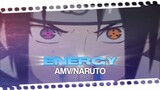 AMV EDIT - NARUTO | ENERGY