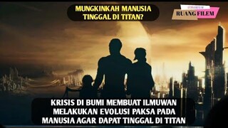 Percobaan Evolusi Pada Manusia Agar Dapat Hidup Di Titan -  Alur Cerita Film