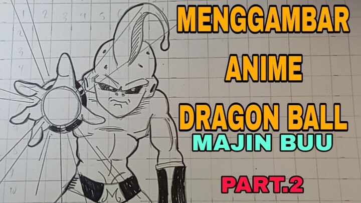 menggambar anime dragon ball majin buu part.2