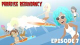 Paradise Redundancy Episode 7: It's Cool Surfers Challenge