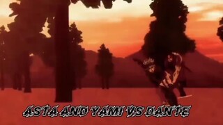 Asta and Yami Vs Dante