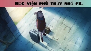 Học viện phù thủy p2