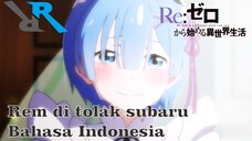 Rem di tolak Subaru By Ryubi (Re Zero S1 Fandub Indonesia)