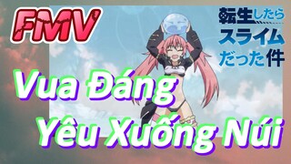 [Slime]FMV |  Vua Đáng Yêu Xuống Núi