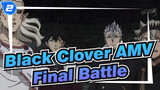 [Black Clover AMV / Epic] The Final Battle! Surpass the Limit_2
