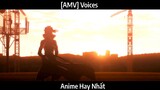 [AMV] Voices Hay Nhất
