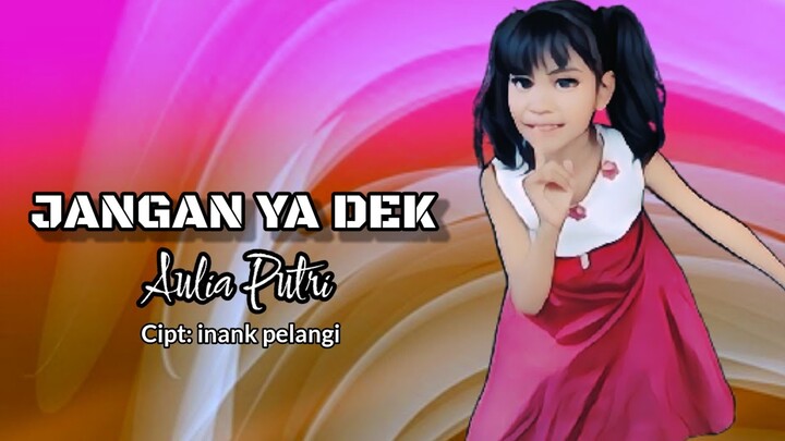 Aulia Putri - JANGAN YA DEK || Official Music video || Stop Jud1 0nline