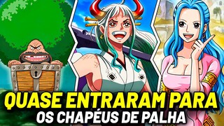 OS PERSONAGENS QUE QUASE ENTRARAM PARA OS CHAPÉUS DE PALHA EM ONE PIECE