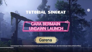 Permulaan main UNDAWN LAUNCH