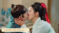 Forbidden Marriage Ep11  Eng Sub