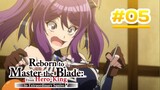 Reborn to Master the Blade: From Hero-King to Extraordinary Squire  - Episode 05 [Takarir Indonesia]