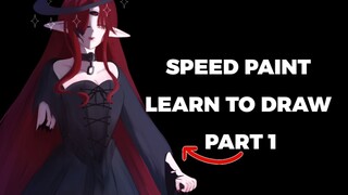 SPEED PAINT LEARN TO DRAW #PART 1