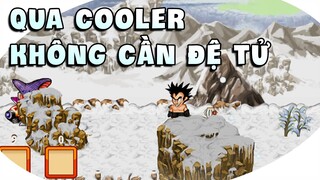 Qua Cooler Không Cần Đệ Tử -  Ngọc Rồng Online