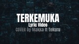 Terkemuka ( Cover ) - Makka ft Tekuru