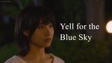 Yell for the Blue Sky | Japanese Movie 2016