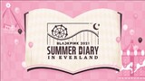 BLACKPINK - '2021 SUMMER DIARY IN EVERLAND'