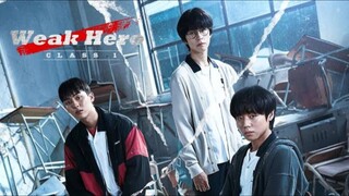 Weak Hero Class 1 Ep 5