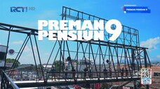 PREMAN PENSIUN9 EPISODE 07