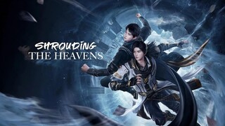 EP44 | Shrouding The Heavens - 4K UHD ( Original Version )