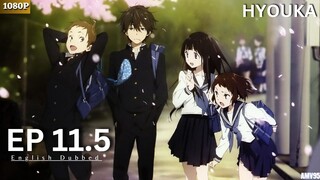 Hyouka - Episode 11.5  [English Dubbed] In 1080p HD