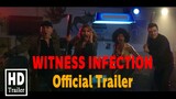 Witness Infection   Official Trailer   Zombie Horror Comedy Movie 2021