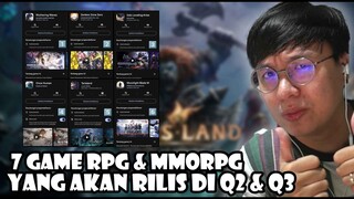 7 GAME MMORPG & RPG YANG AKAN RILIS Q2 & Q3 BENTAR LAGI ! KALIAN MAU MAIN YANG MANA NIH ?? PRE REGIS