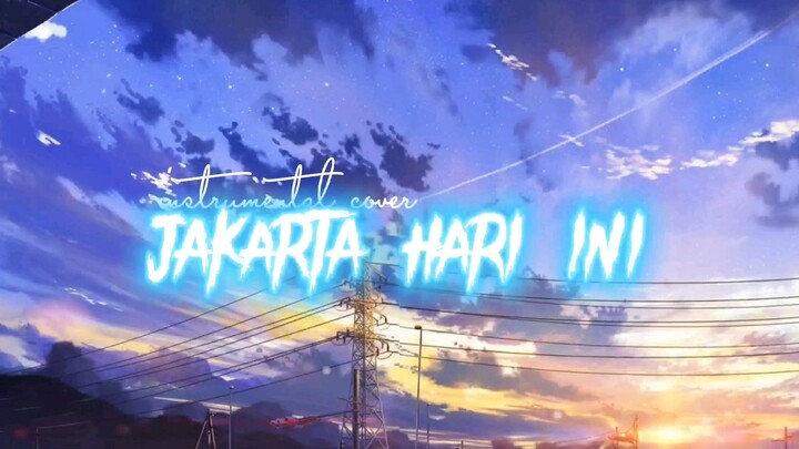 JAKARTA HARI INI • FOR REVENGE (INSTRUMENTAL COVER)