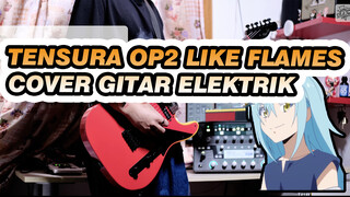 TenSura Season 2 OP 2 "Like Flames" / MindaRyn - Cover Gitar Elektrik!!!