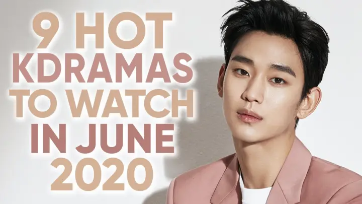 9 Hottest Korean Dramas To Watch in June 2020 [Ft. HappySqueak]