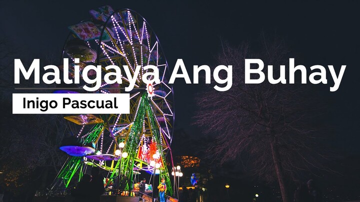 Inigo Pascual - Maligaya Ang Buhay (Lyrics) | Four Sisters Before The Wedding Theme Song