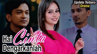 Sinopsis Drama Hai Cinta Dengarkanlah Full Episode