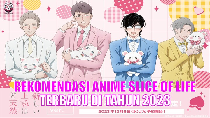 2 Rekomendasi Anime Slice of Life Terbaru 2023