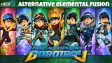 Fusion Alternative Elemental BoBoiBoy  Part 2