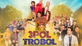 3pol Trobol: Huli Ka Balbon! 2019 • Full Movie