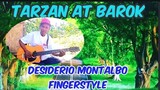 TARZAN AT BAROK - Kuya Desiderio Montalbo Fingerstyle