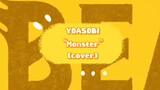 YOASOBI - 怪物 (Kaibutsu / Monster) Indonesian vers (cover by Nay)