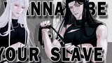 【Lofroza】I WANNA BE YOUR SLAVE