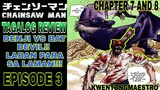 CHAINSAW MAN EPISODE/CHAPTER 7 and 8 TAGALOG REVIEW | CHAINSAW MAN VS BAT DEVIL
