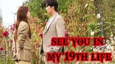 See you in my 19th Life Episode 2 (English Sub