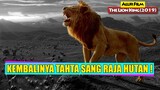 Kisah Putra Raja Merebut Tahtanya kembali | Alur Cerita Film THE LION KING (2019)