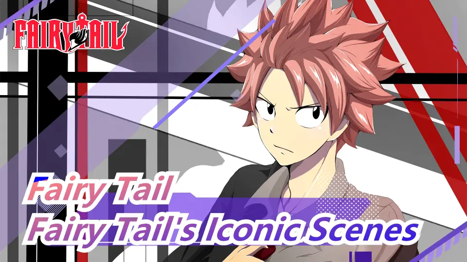 Fairy Tail] Come to See Fairy Tail's Iconic Scenes - Bilibili