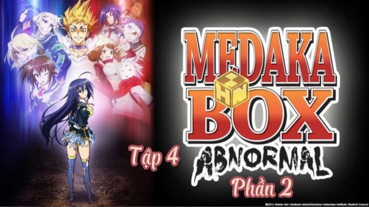 Hòm thư Medaka 2 ( Medaka Box 2 ) tập 4