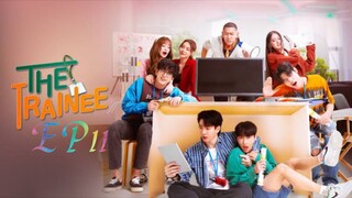 [ENGSUB] THE TRAINEE EP11