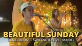 BEAUTIFUL SUNDAY - Daniel Boone - Sweetnotes Live @ Marbel