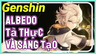 Albedo Tả Thực Và Sáng Tạo