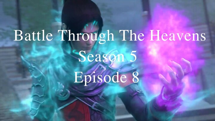 battle through the heaven season 5 episode 8