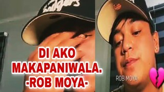 DI AKO MAKAPANIWALA -ROB MOYA- | DADDY ROB MOYA |