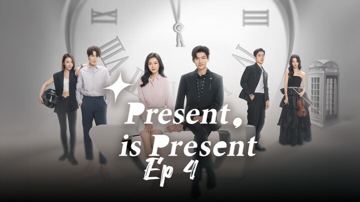 🇨🇳Present is Present | Episode 4 | English Subtitles